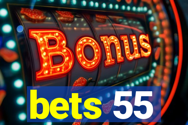 bets 55